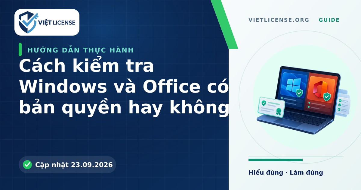 Hướng dẫn kiểm tra bản quyền Windows và Office bằng công cụ có sẵn