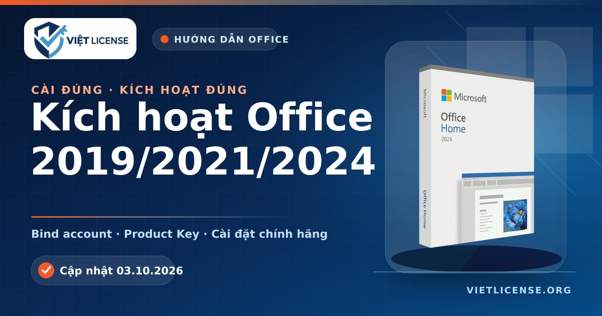 Cách cài đặt và kích hoạt Office 2019, 2021 và 2024